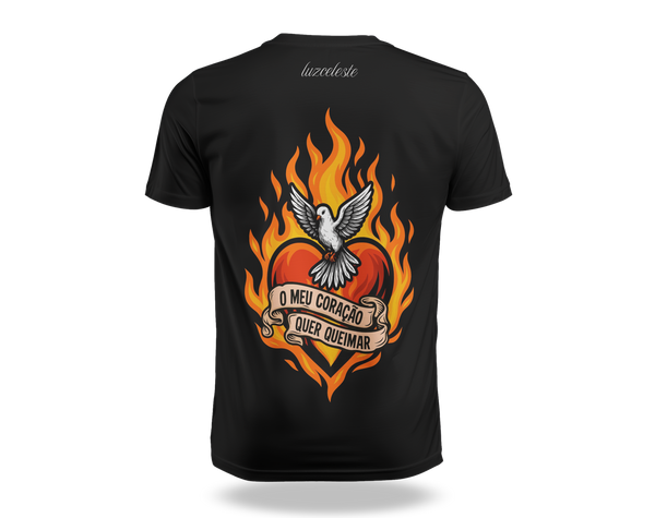CAMISETA O MEU CORAÇÃO QUER QUEIMAR