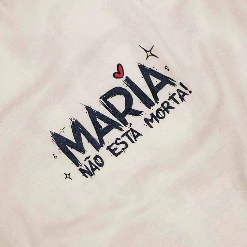 OVERSIZED MASCULINA MARIA NÃO ESTÁ MORTA - PREMIUM